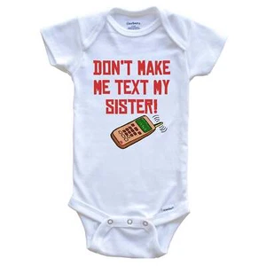 Don't Make Me Text My Sister Funny One Piece Baby Bodysuit - Picture 1 of 2