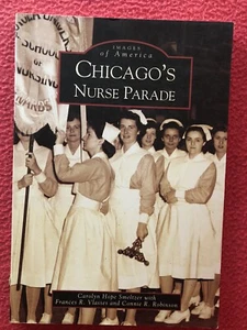 Chicago's Nurse Parade - Images of America - 2005 Paperback - Bild 1 von 5