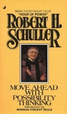 Move Ahead with Possibility Thinking by Schuller, Robert H.