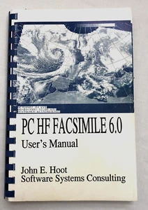PC HF Facsimile Version 6.0 User's Manual John E. Hoot Soft Cover Ring Binder - Picture 1 of 9