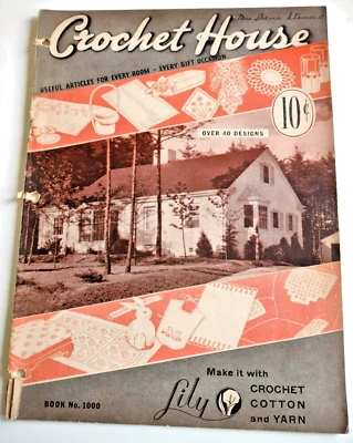 Crochet House Useful articles for every room, Lily Mills Co, 1942 Patterns #1000 - Image 1 of 4