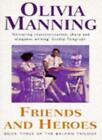 Friends and Heroes-Olivia Manning