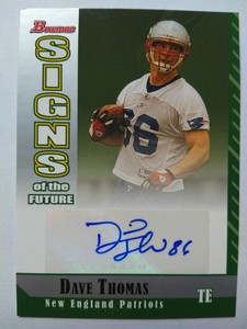 2006 Bowman Signs of the Future Dave Thomas New England Patriots Texas - Auto
