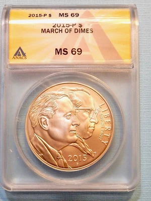 2015 P SILVER MARCH OF DIMES DOLLAR - GRADED MS 69 BY ANACS - 201 - Image 1 of 2