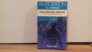ARNAUD G-J." Les fous du soleil" la Cie des glaces.Anticip n°1198.(1983(137R13) - Bild 1 von 4