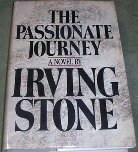SIGNED ~ THE PASSIONATE JOURNEY by Irving Stone HC/DJ 1949 Ed, 1981 Print +Cover - Picture 1 of 11