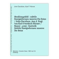 Strahlungsfeld : subtile Energieformen unseres Da-Seins / John Davidson. Aus d. 