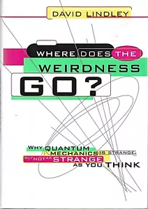 WHERE DOES THE WEIRDNESS GO? Lindley/Quantum Physics/New/HB/DJ/Illustr/Free Ship - Imagen 1 de 3