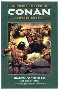 THE CHRONICLES OF CONAN, VOL. 14: SHADOW OF THE BEAST AND By Roy Thomas - Foto 1 di 1