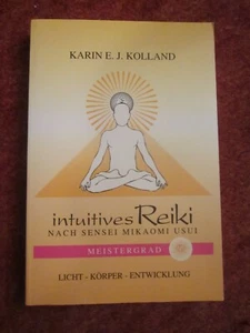 Karin E. J. Kolland Intuitives Reiki nach Sensei Mikaomi Usui Meistergrad - Bild 1 von 2