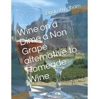 Homeade wine from fruit juice (Homemade Winemaking from - Paperback NEW Windham,