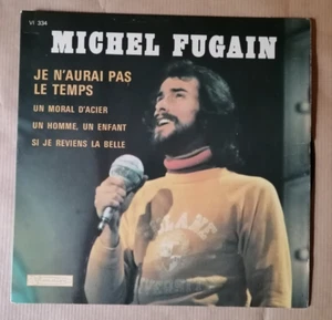 MICHEL FUGAIN : Je n'aurai pas le temps 7" EP VISADISC VI 334 Bouchety, vynil EX - Imagen 1 de 2