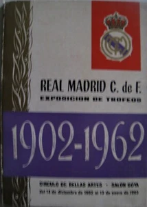 Real Madrid C. de F. Exposicion de Trofeos 1902 - 1962 - Picture 1 of 1
