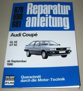 Reparaturanleitung Audi Coupe Typ 81 B2 GL 5E GT 5E 5 Zylinder ab 09/1980 Buch! - Bild 1 von 2