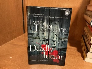 Deadly Intent : An Anna Travis Mystery by Lynda La Plante (2009, Trade... - Imagen 1 de 2