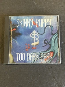 Skinny Puppy Too Dark Park CD 1990 Oop Capitol Records Jim Cummins  - Bild 1 von 4