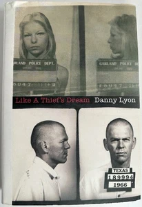 Like a Thief's Dream: Danny Lyon - Bild 1 von 4