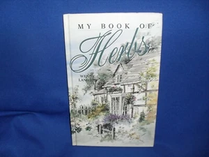 MY BOOK OF HERBS WENDY LANGTON - HC - Picture 1 of 5