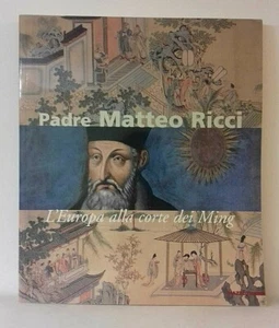 Padre Matteo Ricci l'Europa alla corte dei Ming - Imagen 1 de 1