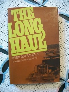 The Long Haul (Oswaldo Franca, Jr, 1980 1st US Edition HCDJ) - Picture 1 of 12