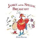 Janice And The Special Breakfast By Britt Harcus
