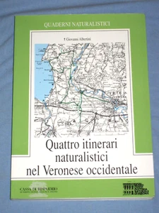QUATTRO ITINERARI NATURALISTICI NEL VERONESE OCCIDENTALE Albertini 1994 (T1) - Imagen 1 de 1