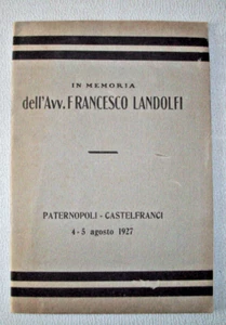 Paternopoli-Castelfranci , In Memoria dell'Avv. Francesco Landolfi - Napoli 1927 - Foto 1 di 2
