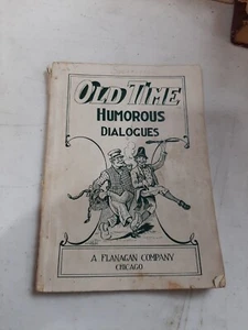 Antique 1906 Theatrical Acting “Old Time Humorous Dialogues” By Elliott McBride - Picture 1 of 12