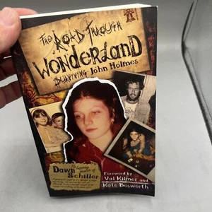 Road Through Wonderland: Surviving Joh... by Schiller, Dawn Paperback Signed - Picture 1 of 19