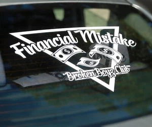 Financial Mistake v2 Windshield Rear Window Decal Car Sticker Banner JDM Vinyl - Picture 1 of 2