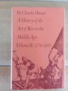 A HISTORY OF THE ART OF WAR IN THE MIDDLE AGES v. 2- 1278-1485, C Oman 1978 VG - Picture 1 of 2