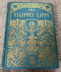 Fra Filippo Lippi 1901 by Edward C. Strutt 1st FIRST Edition HC - Picture 1 of 6