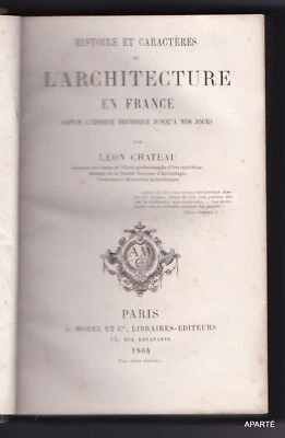CHATEAU Histoire et caractères de l'architecture en France - Photo 1/3