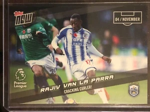 2017 Topps Now PL Premier League #51 Rajiv van La Parra Huddersfield Town - Picture 1 of 2