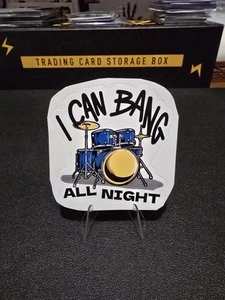 "I Can Bang All Night" Drums Sticker For Laptops, Cups, Bumper Stickers - Picture 1 of 1