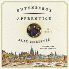 Gutenberg's Apprentice : Library Edition, CD/Spoken Word by Christie, Alix; P...