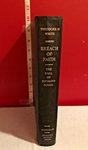 Breach of Faith, The Fall of Richard Nixon by Theodore H. White 1975 1st Edition - Picture 1 of 5
