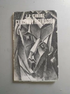 Juan Eduardo Cirlot - Cubismo y Figuración - Seix Barral 1957 - 1a edición - Imagen 1 de 4