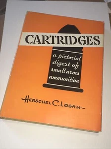 Herschel C Logan / Patronen 1. Auflage 1959 mit Staubjacke. Vintage Waffenbuch - Bild 1 von 24