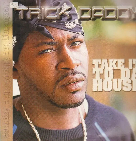 Trick Daddy Take It To Da House Vinyl Single 12inch Slip-N-Slide Records - Bild 1 von 1