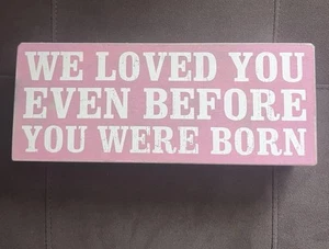 Designs By Kathy We Love Dyou Even Before You We’re Born Pink - Picture 1 of 6