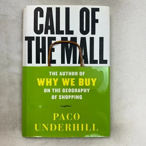 Libro de tapa dura Call of the Mall The Geography of Shopping de Paco Underhill - Imagen 1 de 5