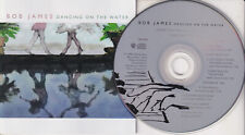 BOB JAMES Dancing On The Water (CD 2001) 11 Songs Contemporary Jazz Album Canada