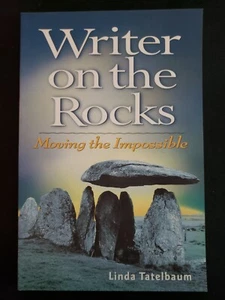 Writer on the Rocks : Moving the Impossible by Linda Tatelbaum (1999, Paperback) - Foto 1 di 2