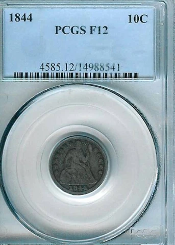 1844 Seated Dime : PCGS F12 Cover