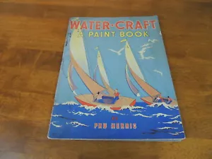 Water-Craft A Paint Book von Pru Herric, Whitman Verlag 1938 #679, unbemalt - Bild 1 von 5