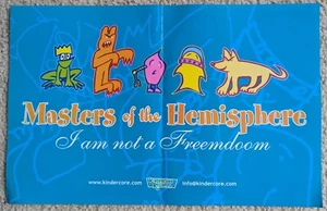 MASTERS OF THE HEMISPHERE I Am Not A Freemdoom 2000 Kindercore PROMO POSTER - Bild 1 von 1