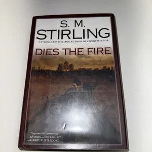 Dies the Fire, by S. M. Stirling (2004) - 1st/1st - Picture 1 of 17