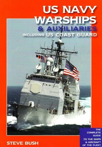 US Navy Warships & Auxiliaries (2nd ed) By Steve Bush - Image 1 of 1
