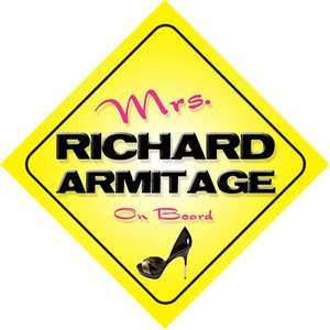 Mrs Richard Armitage On Board Novelty Car Sign - Picture 1 of 1
